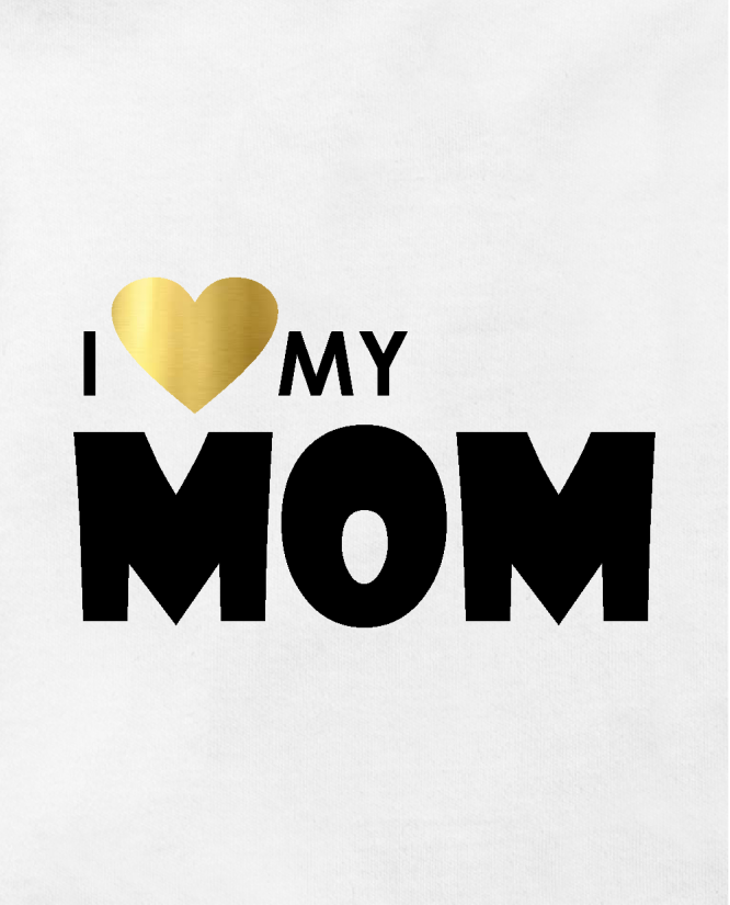 I love my mom